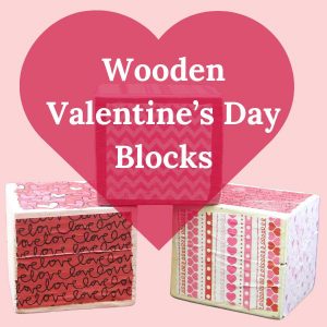 Easy Wooden Valentine’s Day Blocks